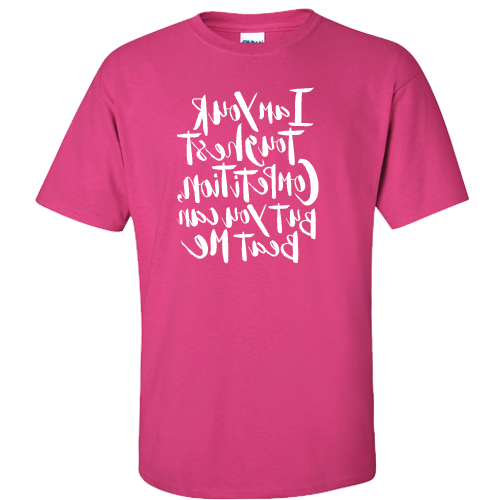 I Am Your Toughest Competition Mirror Irish Dance Classic T-Shirt